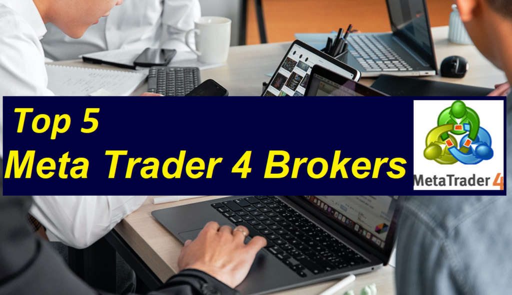 Top 5 Meta Trader 4 Brokers - Beginners Guide