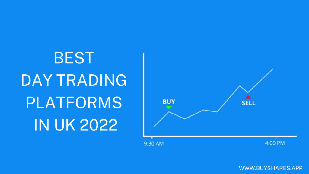Best Day Trading Platforms in UK 2022