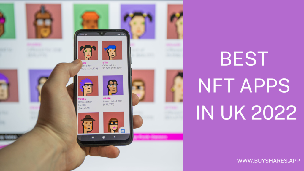 Best NFT Apps in UK 2022