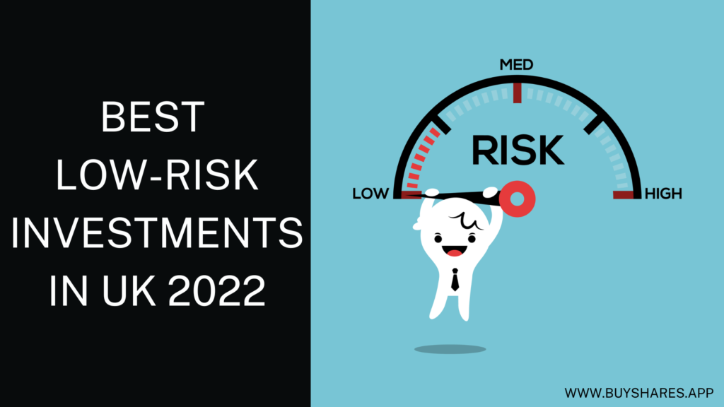 Best Low-Risk Investments in UK 2022