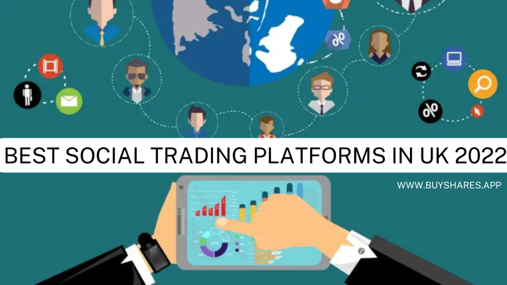 Best Social Trading Platforms in UK 2022