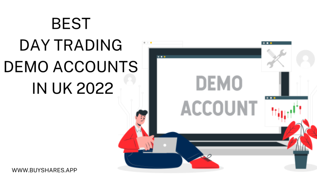 Best Day Trading Demo Accounts in UK 2022