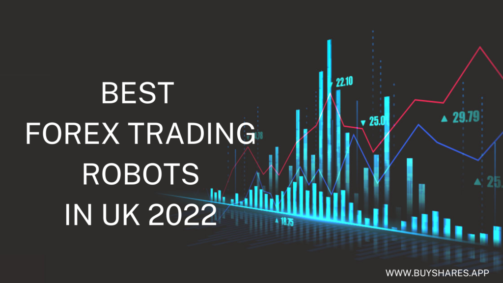 Best Forex Trading Robots in UK 2022