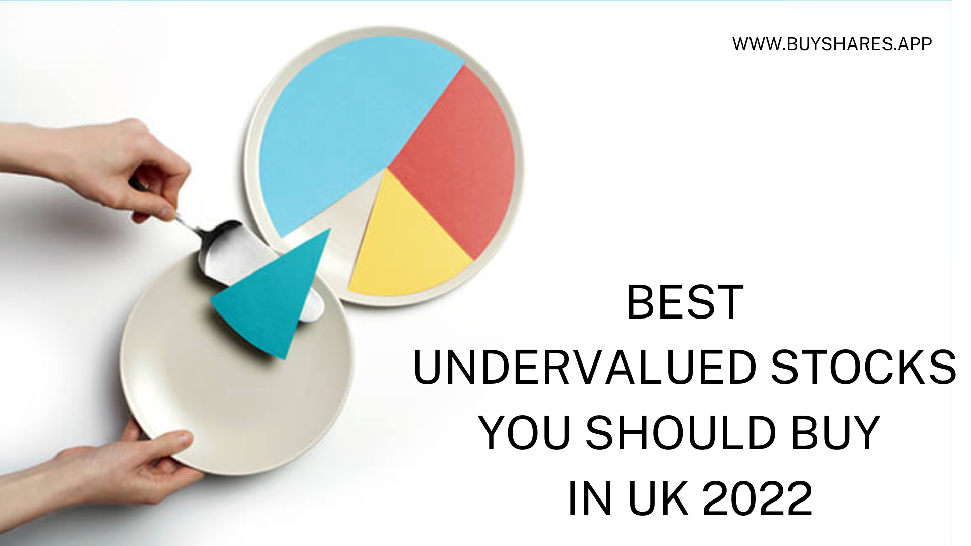 Best Undervalued Stocks You Should Buy In UK 2022 | BuyShares