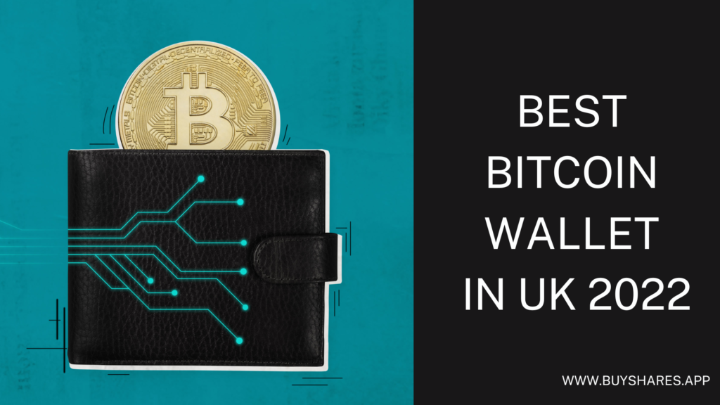 Best Bitcoin Wallet in UK 2022