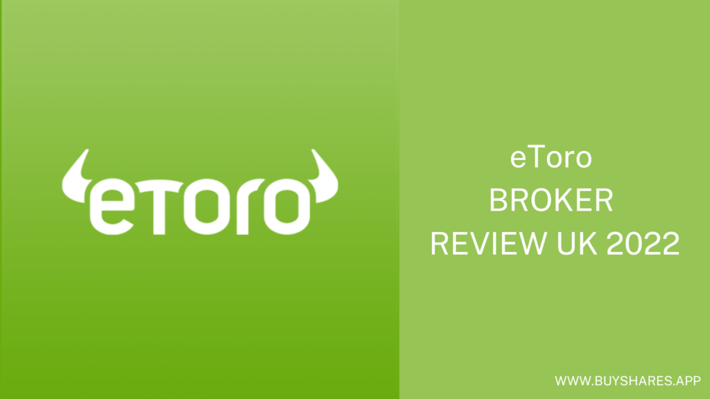 eToro Broker Review UK 2022 – Complete Guide