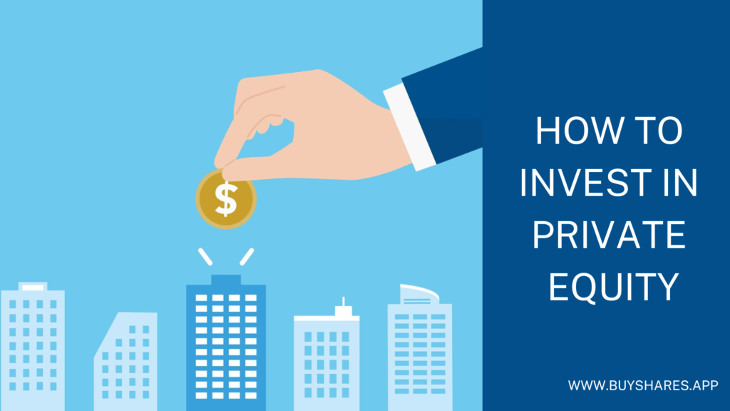How To Invest In Private Equity? - Beginners Guide