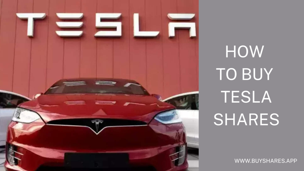 How To Buy Tesla Shares UK – Complete Guide 2022