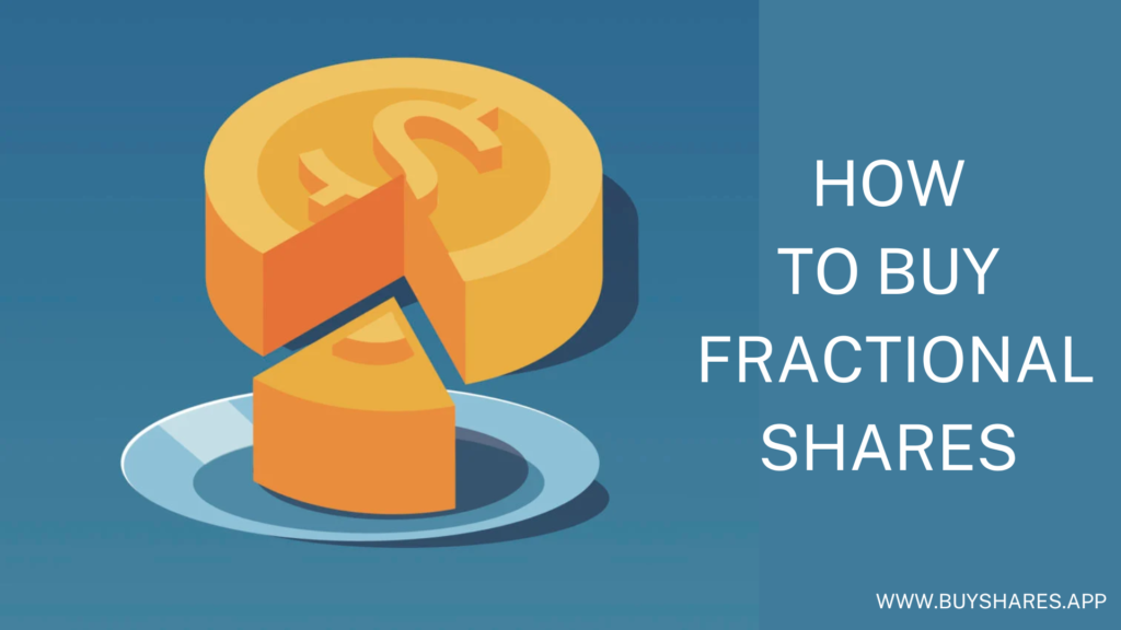 How to buy Fractional Shares UK – Complete Guide 2022