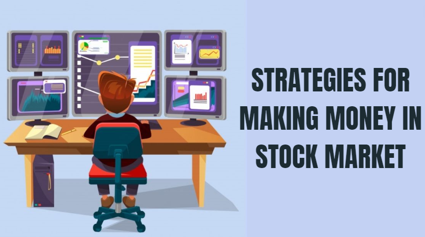 II. Strategies for Making Money in the Stock Market