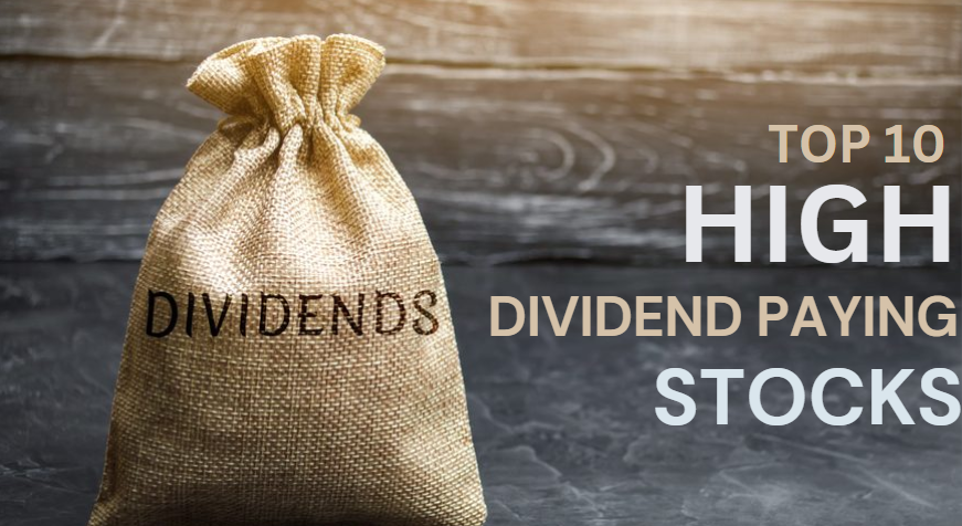 Top 10 High Dividend-Paying Stocks 2024