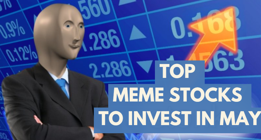 5 Top Meme Stocks to Invest in May 2024