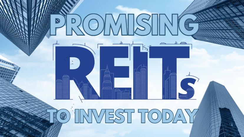 3 Promising REITs To Invest Today