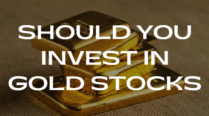 Should You Invest in Gold Stocks in 2024?