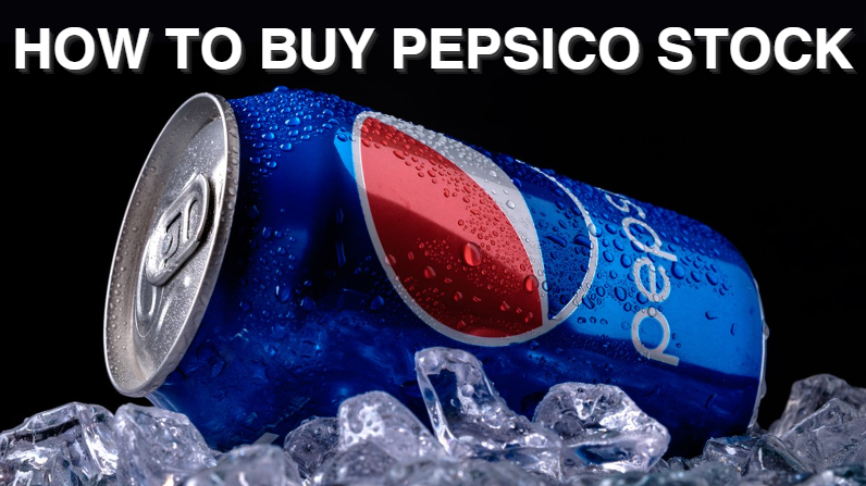 How to Buy PepsiCo Stock in 2024